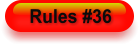 Rules #36